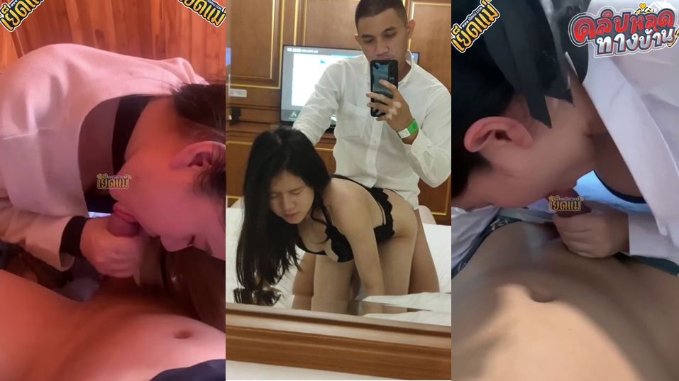 คลิปหลุดทางบ้าน ทหารกลับจากค่าย จับแฟนบรรเลงเพลงรักให้อมควยเสียวชิบหายเมียแม่งโคตรสวยโดนตอกท่าหมาซะฟินเลยงานเด็ดชิบหายเย็ดก่อนกลับ